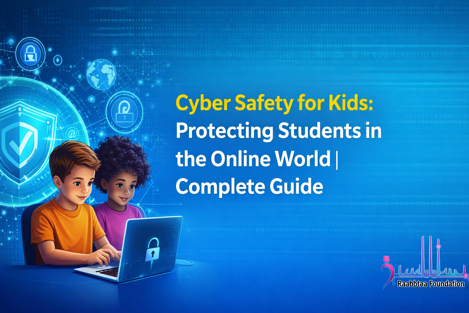 cyber safety for kids protecting students in the online world | complete guide