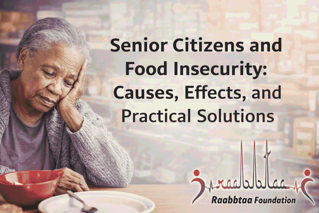 Senior Citizens and Food Insecurity: Causes, Effects, and Practical Solutions senior citizens and food insecur (1)